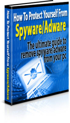 Product picture How To Protect Yourself From Adware And Spyware eBook