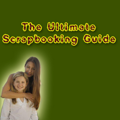 Product picture The Ultimate Scrapbooking Guide eBook